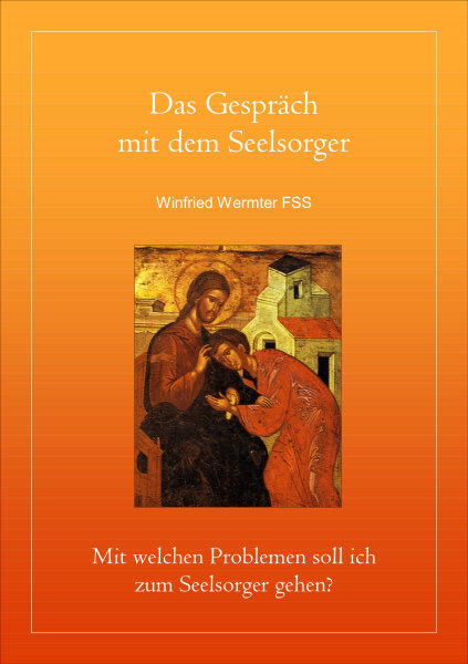 Das Gespr&auml;ch mit dem Seelsorger - Mit welchen Problemen soll ich zum Seelsorger gehen?